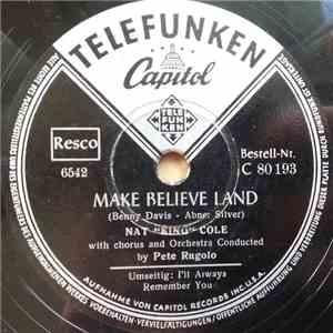 Nat "King" Cole - Make Believe Land / I'll Always Remember You download mp3 flac