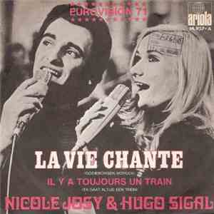 Nicole & Hugo - La Vie Chante (Goeiemorgen, Morgen) / Il Y A Toujours Un Train (Er Gaat Altijd Een Trein) download mp3 flac
