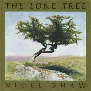 Nigel Shaw - The Lone Tree download mp3 flac