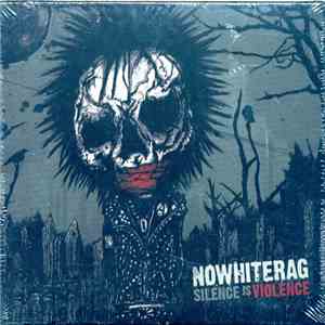 No White Rag - Silence Is Violence download mp3 flac