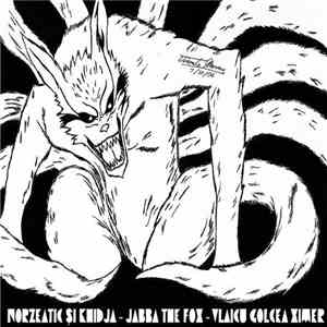 Norzeatic și Khidja - Jabba The Fox (Vlaicu Golcea Ximer) download mp3 flac
