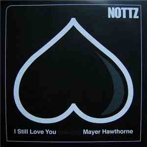 Nottz Featuring Mayer Hawthorne - I Still Love You download free