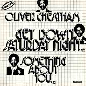 Oliver Cheatham - Get Down Saturday Night / Something About You download mp3 flac