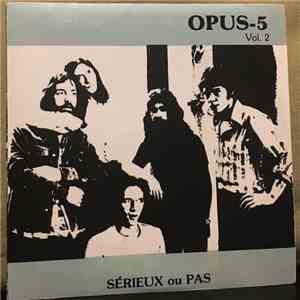 Opus-5 - Sérieux Ou Pas download free