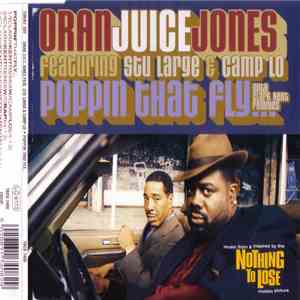 Oran Juice Jones Featuring Stu Large & Camp Lo - Poppin That Fly... (With Clark Kent Remixes) download mp3 flac