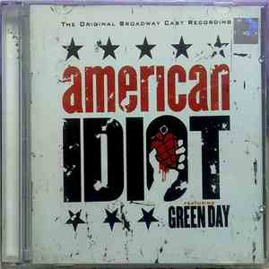 Original Broadway Cast Featuring Green Day - American Idiot download free