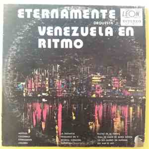 Orquesta Venezuela En Ritmo, Freddy Leon, Hermanos Chirinos - Eternamente download mp3 flac