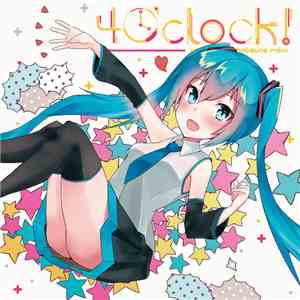 Osanzi Feat. Hatsune Miku - 4 O'Clock! download mp3 flac