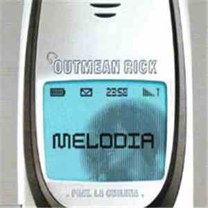 Outmean Rick Feat. La Chilena - Melodia download mp3 flac