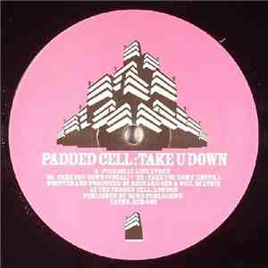 Padded Cell - Take U Down download free