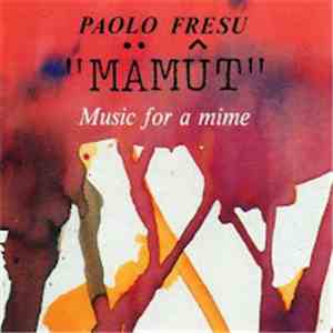 Paolo Fresu - "Mamut" Music For A Mime download mp3 flac