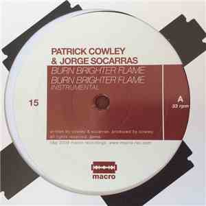 Patrick Cowley & Jorge Socarras - Burn Brighter Flame + Oni Ayhun & Morgan Geist Versions download mp3 flac