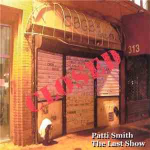 Patti Smith - The Last Show download mp3 flac
