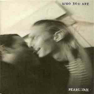 Pearl Jam - Who You Are download mp3 flac