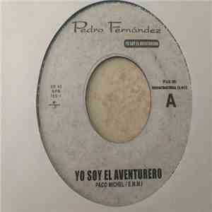 Pedro Fernández - Yo soy el aventurero/Yo no fui download free