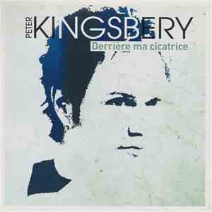 Peter Kingsbery - Derrière Ma Cicatrice download free