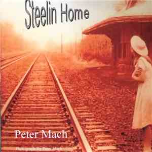 Peter Mach - Steelin Home download free