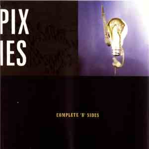Pixies - Complete 'B' Sides download mp3 flac