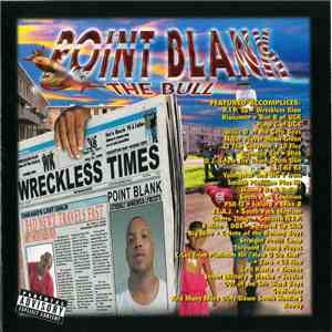 Point Blank The Bull - Bad Newz Travels Fast download free