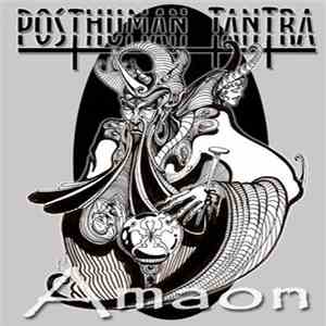 Posthuman Tantra - Amaon download mp3 flac