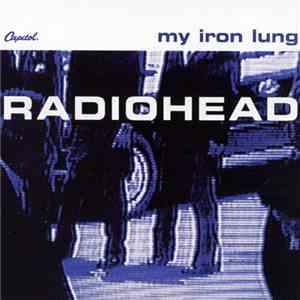 Radiohead - My Iron Lung download free