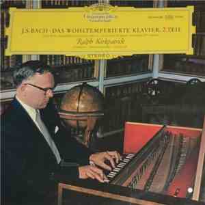 Ralph Kirkpatrick - Johann Sebastian Bach - Das Wohltemperierte Klavier, 2.Teil - Ralph Kirkpatrick download mp3 flac
