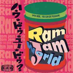 Ram Jam World - ハウ・ドゥ・ユー・ドゥ? download free
