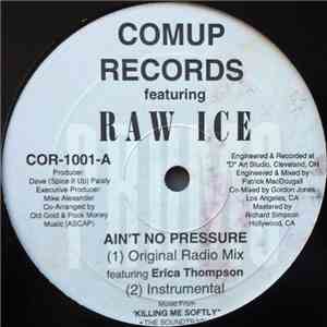 Raw Ice - Ain't No Pressure / You Can't Refuse This download mp3 flac