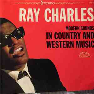 Ray Charles - Modern Sounds In Country & Western Music Volume1 download mp3 flac