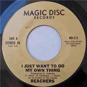 Reachers - I Just Want To Do My Own Thing download mp3 flac