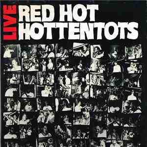 Red Hot Hottentots - Live download free