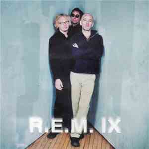 R.E.M. - R.E.M. IX download mp3 flac