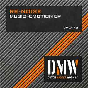 Re-Noise - Music=Emotion EP download mp3 flac