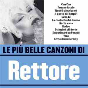 Rettore - Le Più Belle Canzoni Di Rettore download free