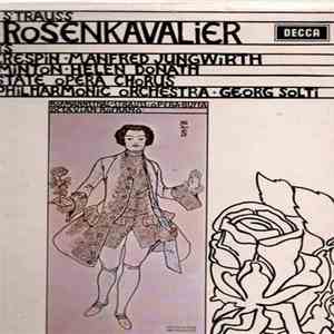 Richard Strauss, Georg Solti, Régine Crespin, Manfred Jungwirth - Der Rosenkavalier - Highlights download free