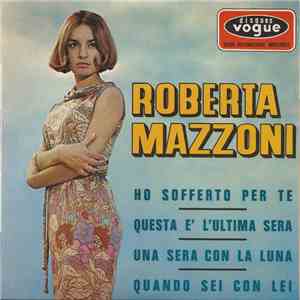 Roberta Mazzoni - Ho Sofferto Per Te download free