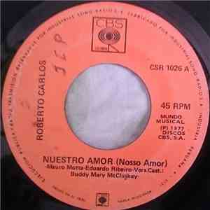 Roberto Carlos - Nuestro Amor (Nosso Amor) download free