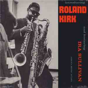 Roland Kirk - Introducing Roland Kirk download free