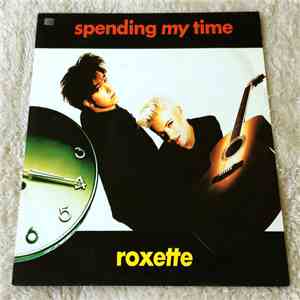Roxette - Spending My Time download free