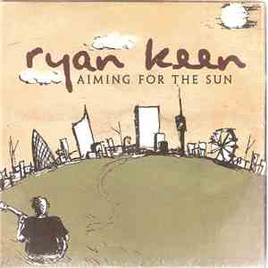 Ryan Keen - Aiming For The Sun download mp3 flac