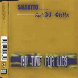 Salsotto Productions Featuring DJ Stella - No Time For Lies download mp3 flac