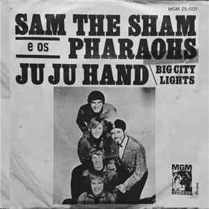 Sam The Sham And The Pharaohs - Ju Ju Hand download free
