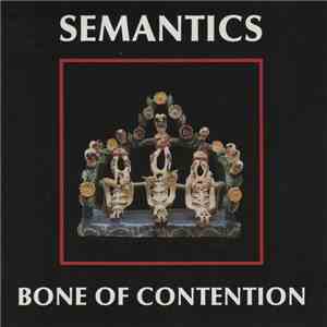 Semantics - Bone Of Contention download free