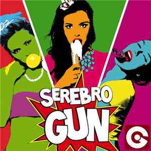 Serebro - Gun Remixes download free