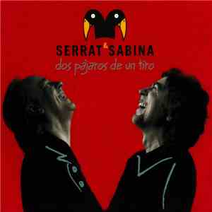 Serrat & Sabina - Dos Pájaros De Un Tiro download mp3 flac