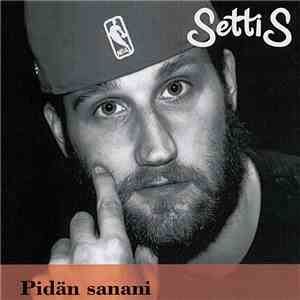 Settis - Pidän Sanani download mp3 flac