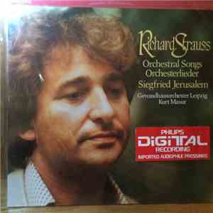 Siegfried Jerusalem, Kurt Masur, Gewandhausorchester Leipzig - Richard Strauss Orchestral Songs Of Orchesterlieder download mp3 flac
