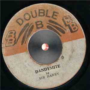 Sir Harry  - Dandymite / Hot Iron download free