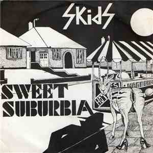 Skids - Sweet Suburbia download mp3 flac