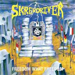 Skrewdriver - Freedom What Freedom download free